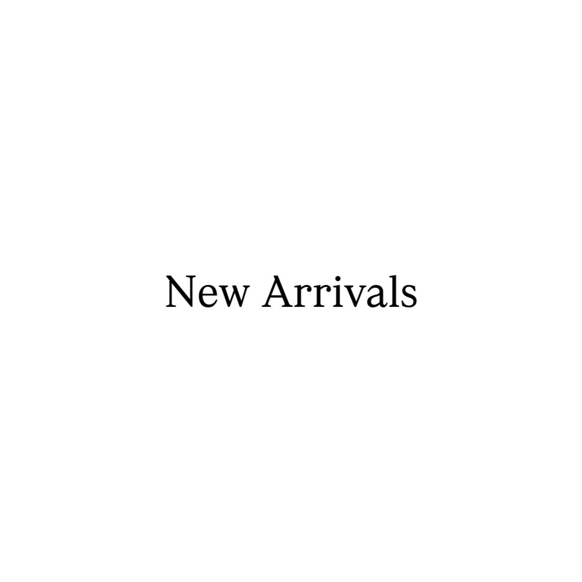 New Arrivals