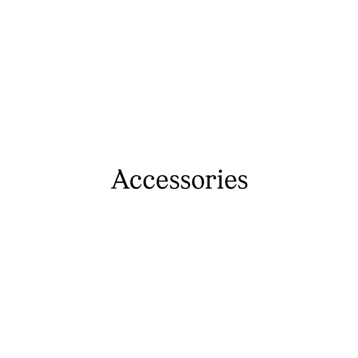 Accessories