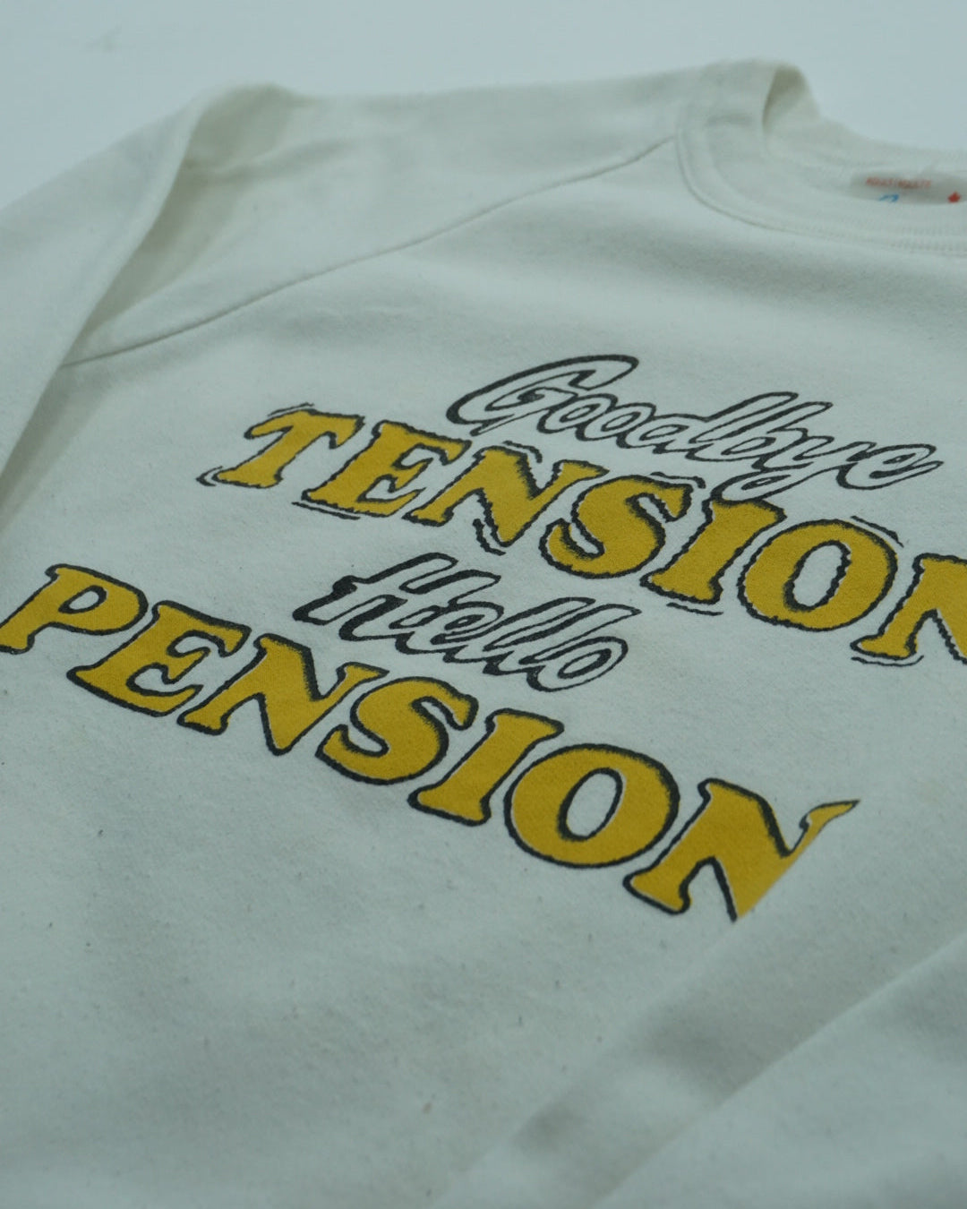 Pennant “Goodbye Tension, Hello Pension” Crewneck